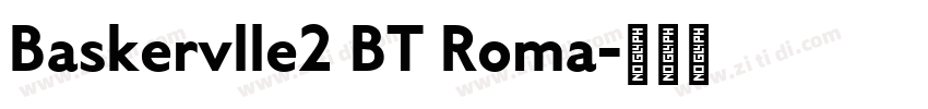 Baskervlle2 BT Roma字体转换